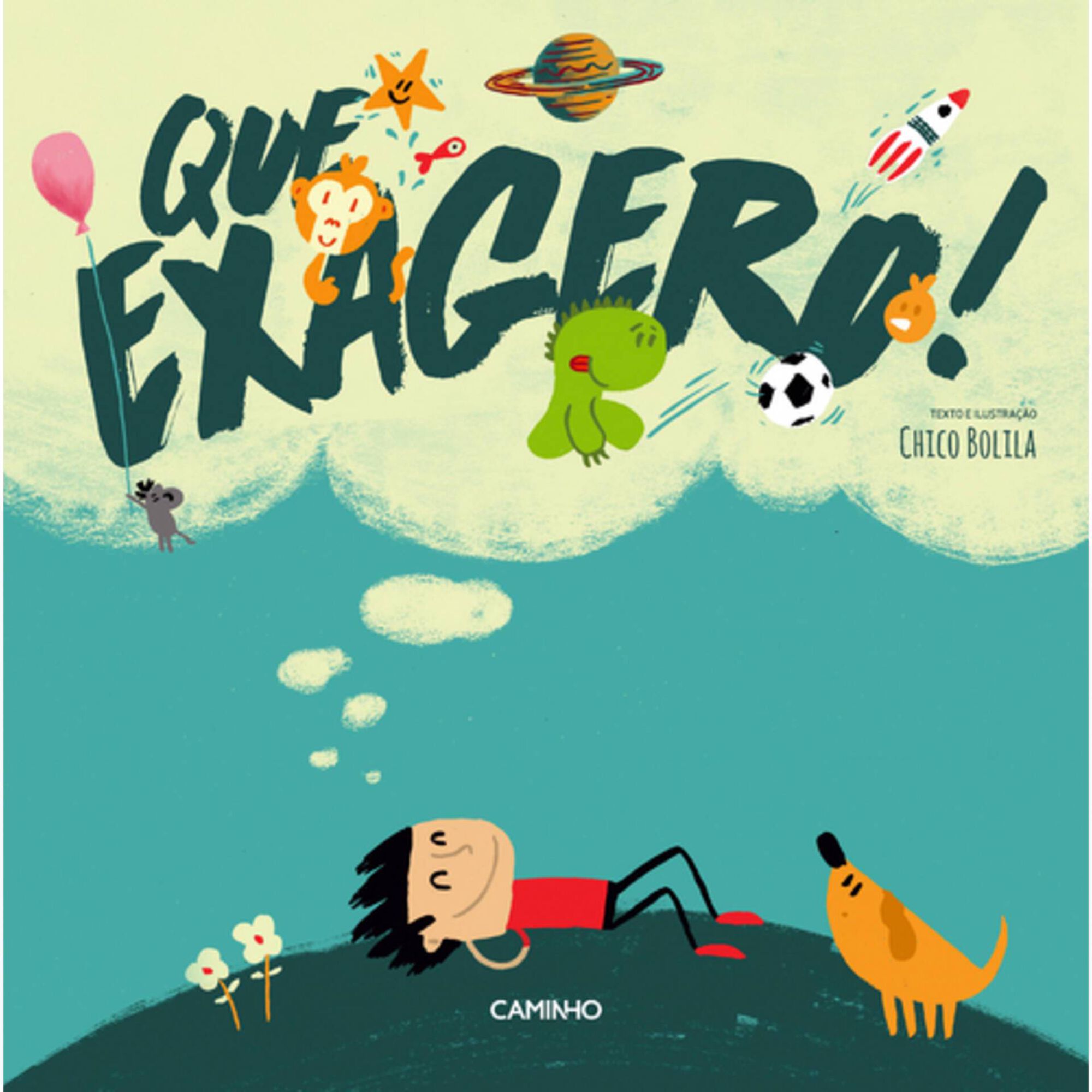 Que Exagero! de Chico Bolila