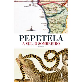 A Sul. O Sombreiro de Pepetela