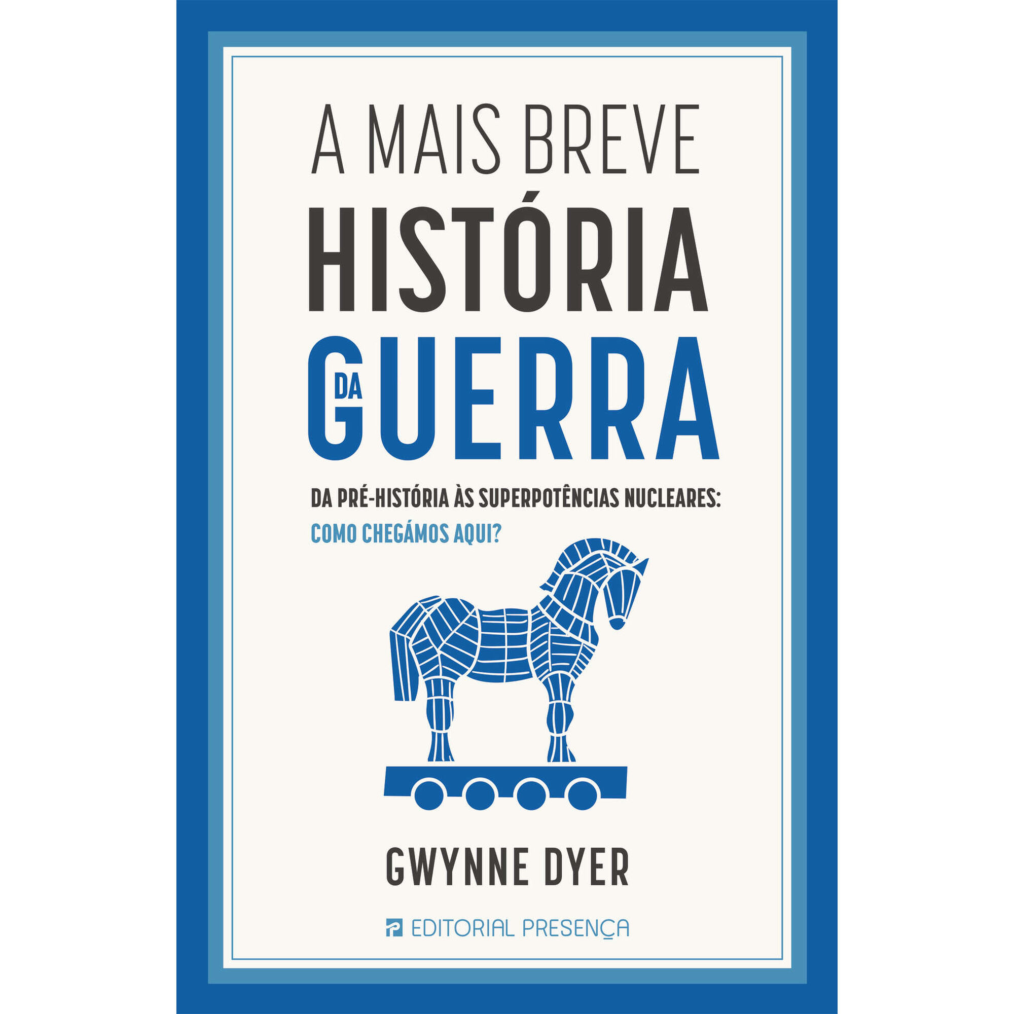 A Mais Breve História da Guerra