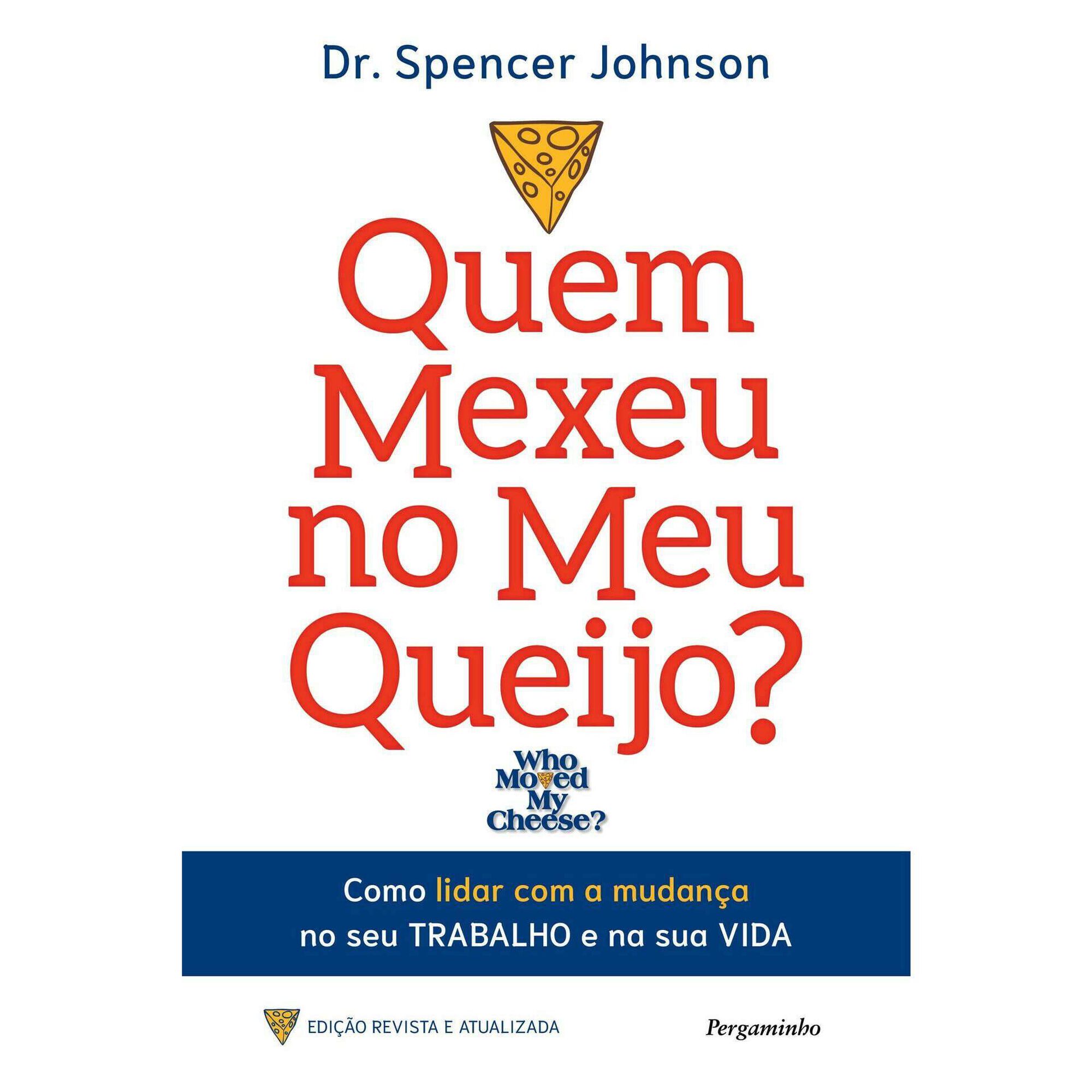 Quem Mexeu no Meu Queijo?