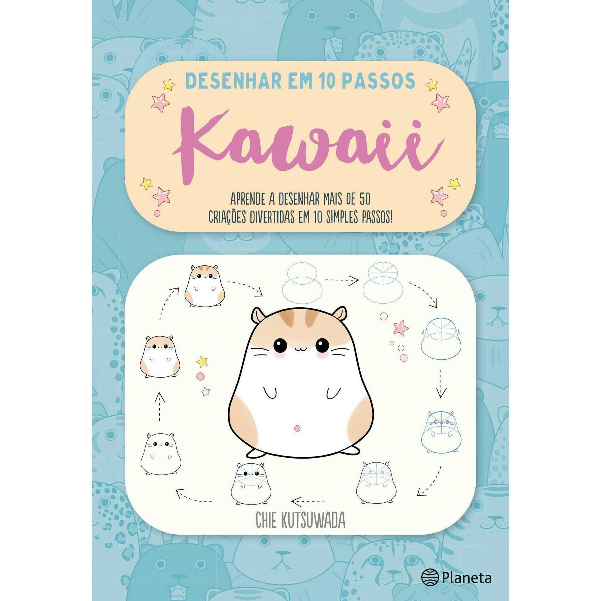 Desenhar em 10 Passos - Kawaii de Chie Kutsuwada