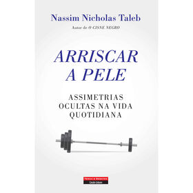 Arriscar a Pele de Nassim Nicholas Taleb