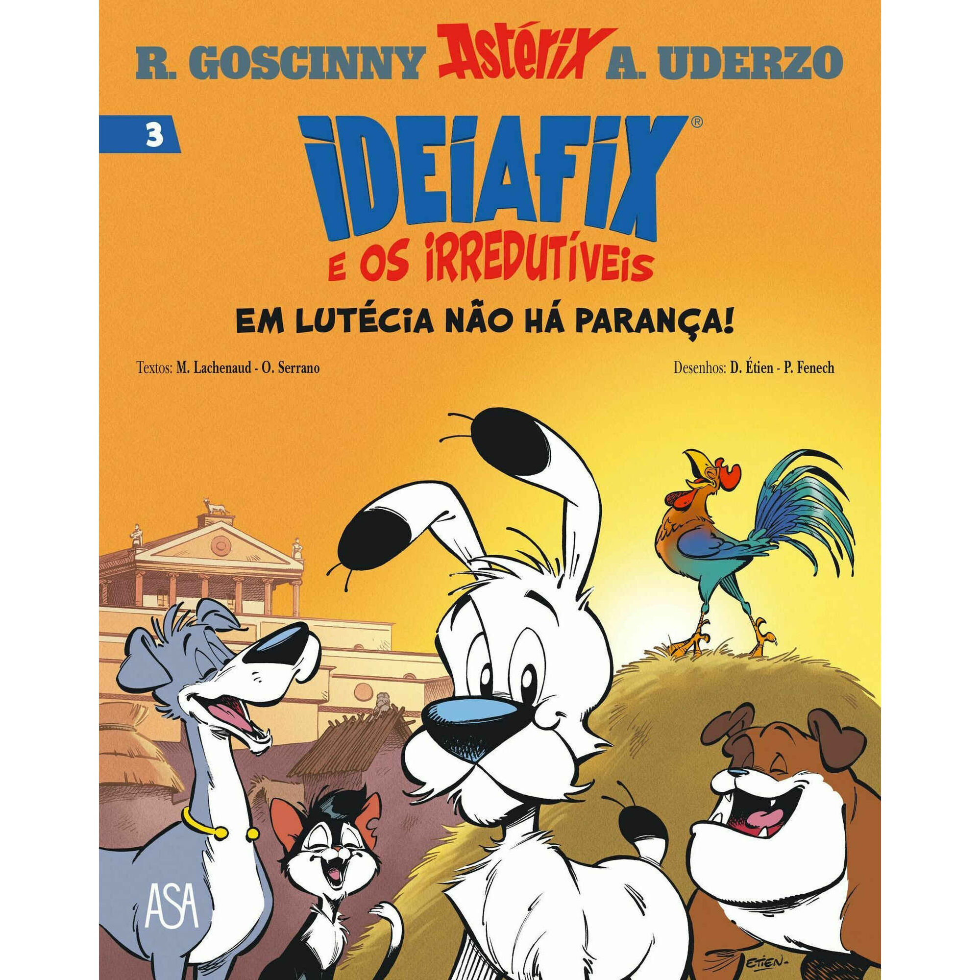 Ideiafix e os Irredutíveis Nº 3 - Em Lutécia Não Há Parança!