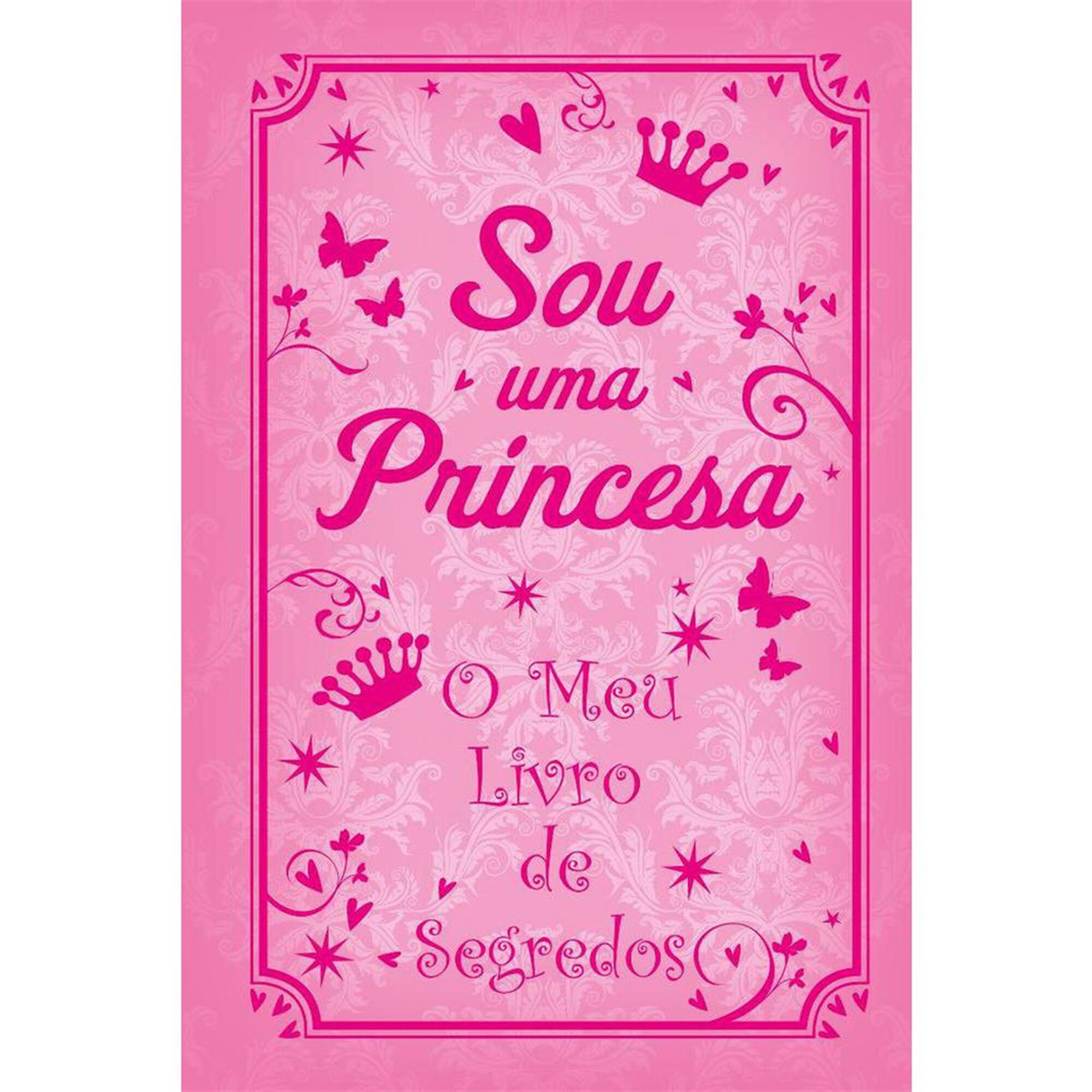 Sou uma Princesa - O Meu Livro de Segredos de Sasha Morton