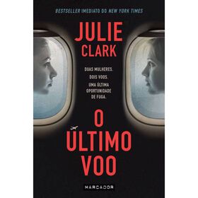 O &Uacute;ltimo Voo de Julie Clark