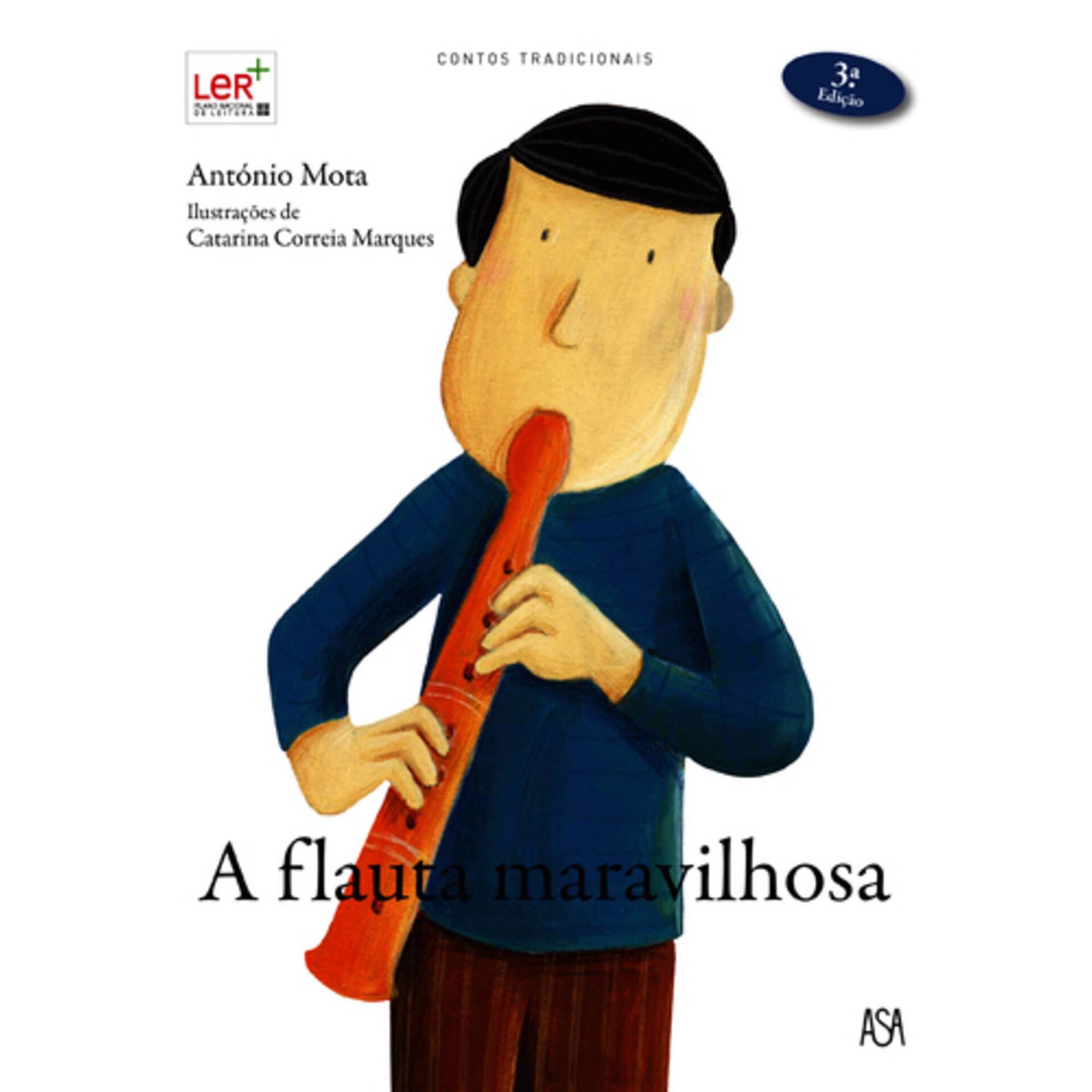A Flauta Maravilhosa (3&ordf; Edi&ccedil;&atilde;o) de Ant&oacute;nio Mota