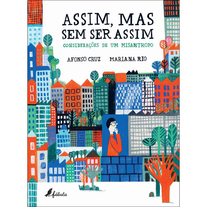 Assim, Mas Sem Ser Assim de Afonso Cruz