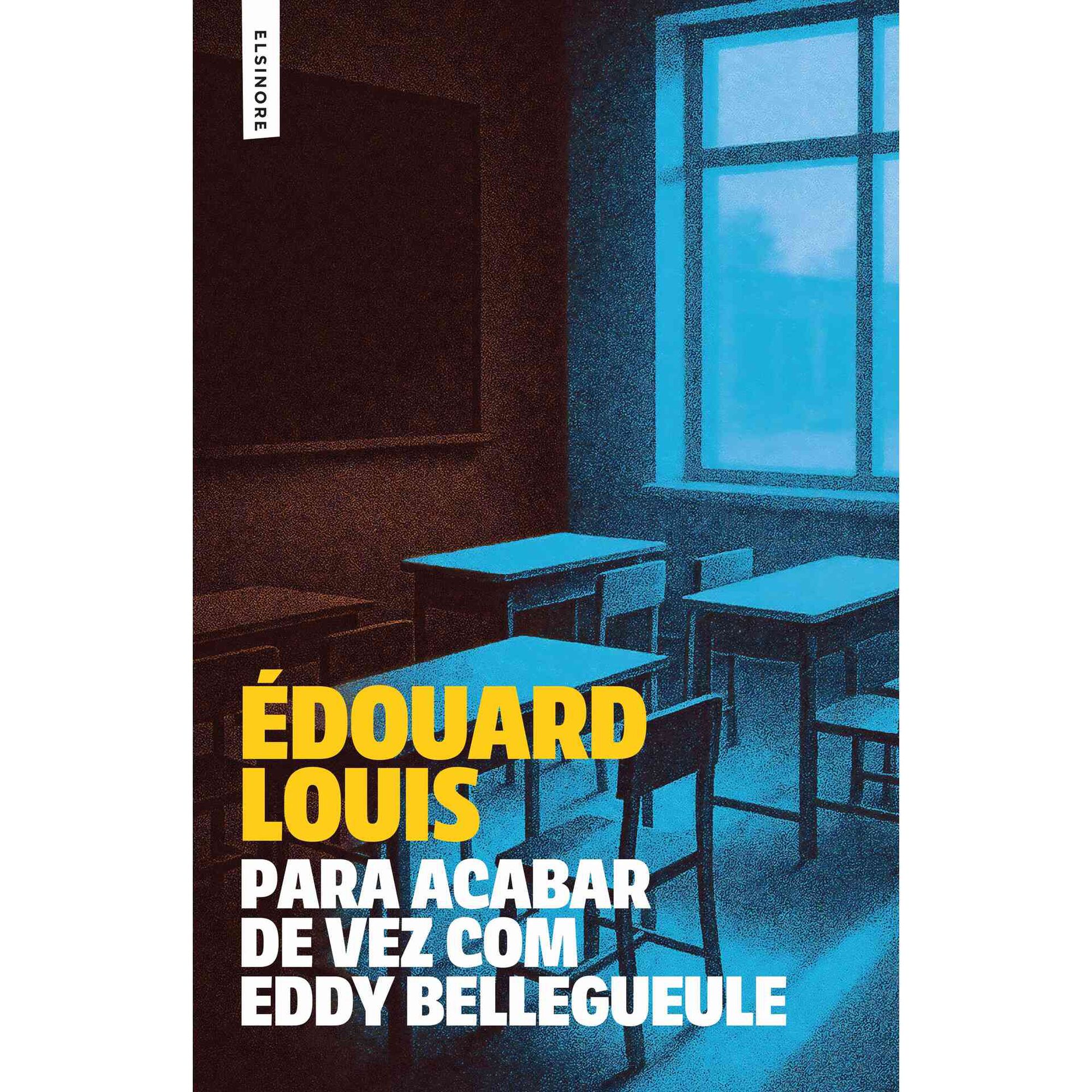 Para Acabar de Vez com Eddy Bellegueule de &Eacute;douard Louis