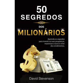 50 Segredos dos Milion&aacute;rios (Livro de Bolso) de David Stevenson