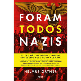 Foram Todos Nazis de Helmut Ortner
