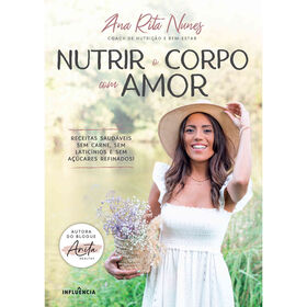 Nutrir o Corpo com Amor de Ana Rita Nunes