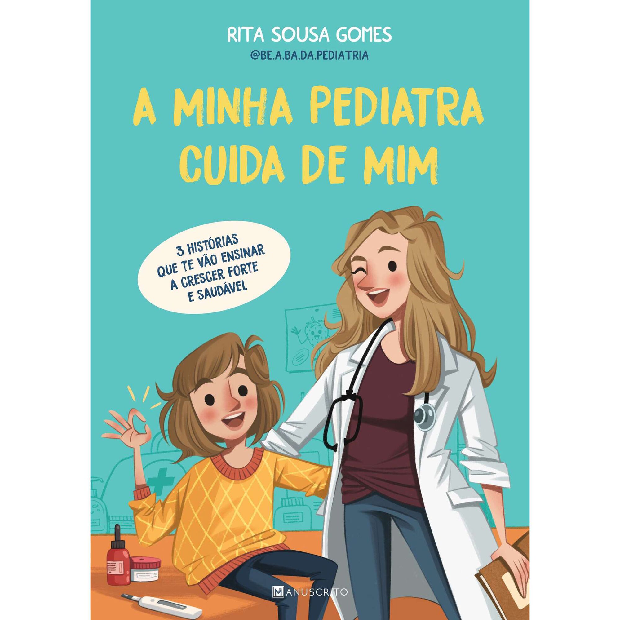 A Minha Pediatra Cuida de Mim