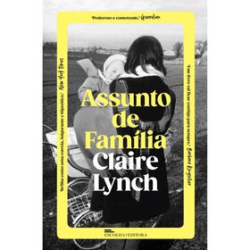 Assunto de Fam&iacute;lia de Claire Lynch