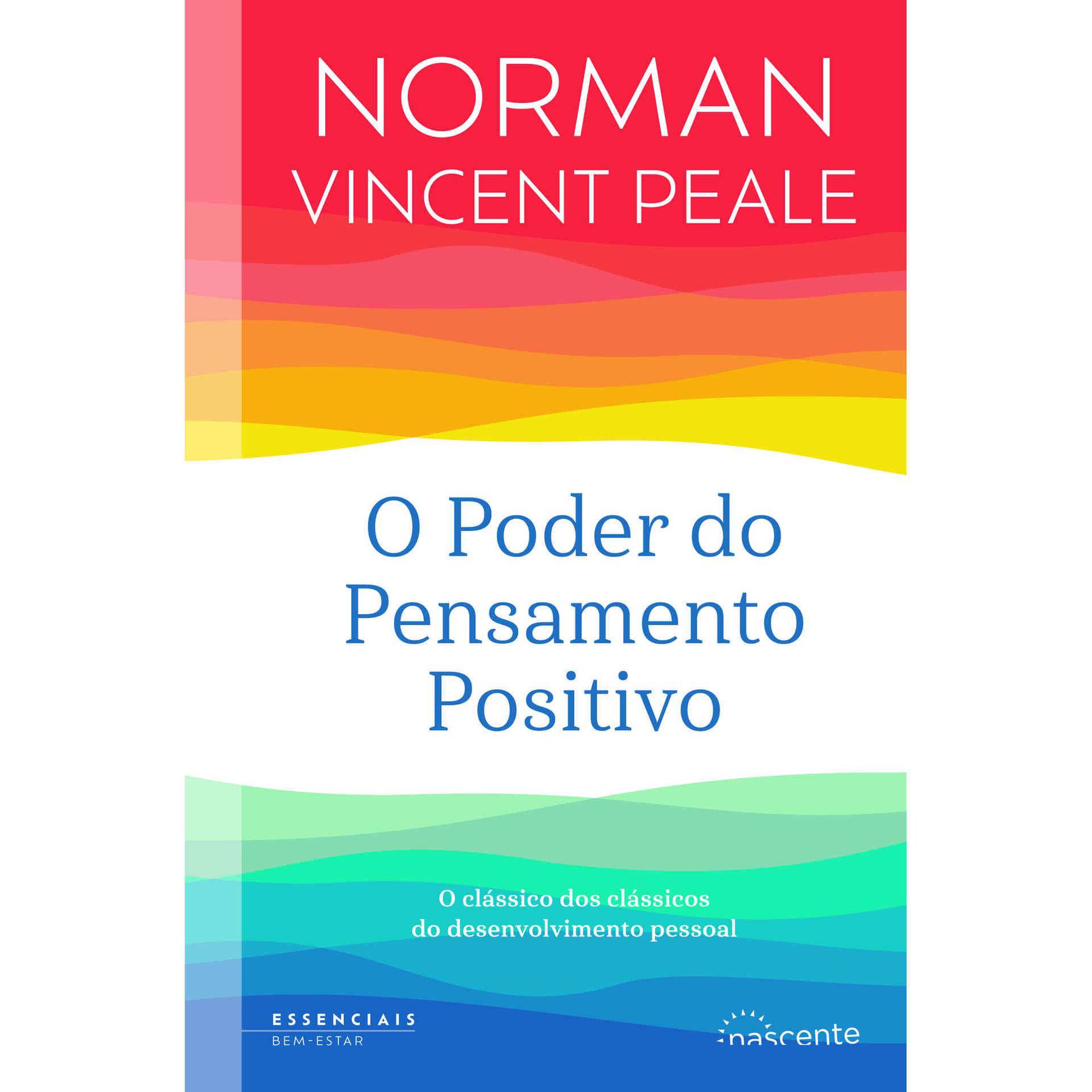 O Poder do Pensamento Positivo O Poder do Pensamento Positivo