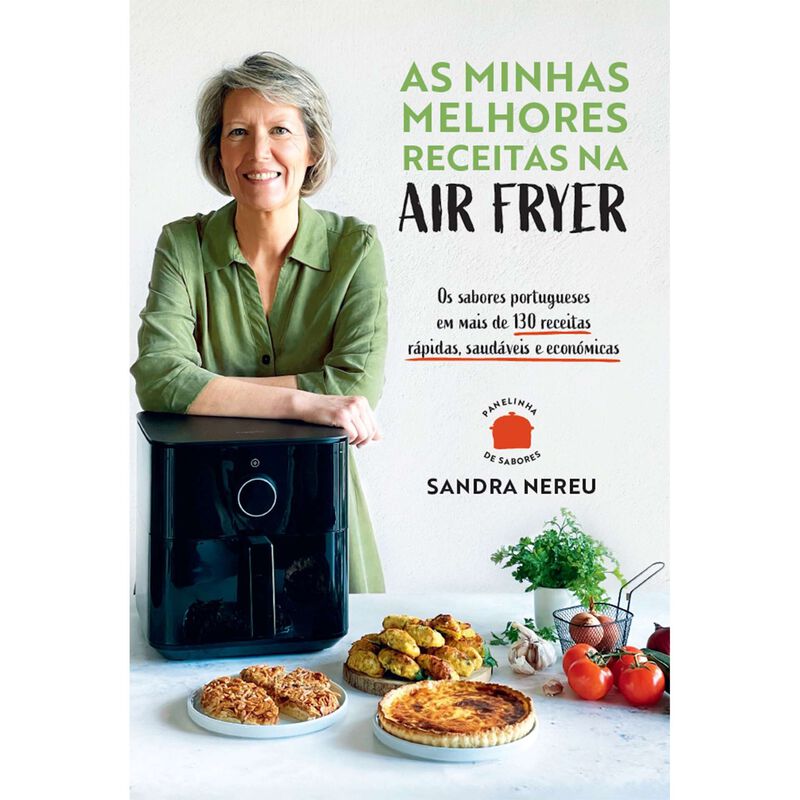 As minhas melhores receitas na air fryer de Sandra Nereu