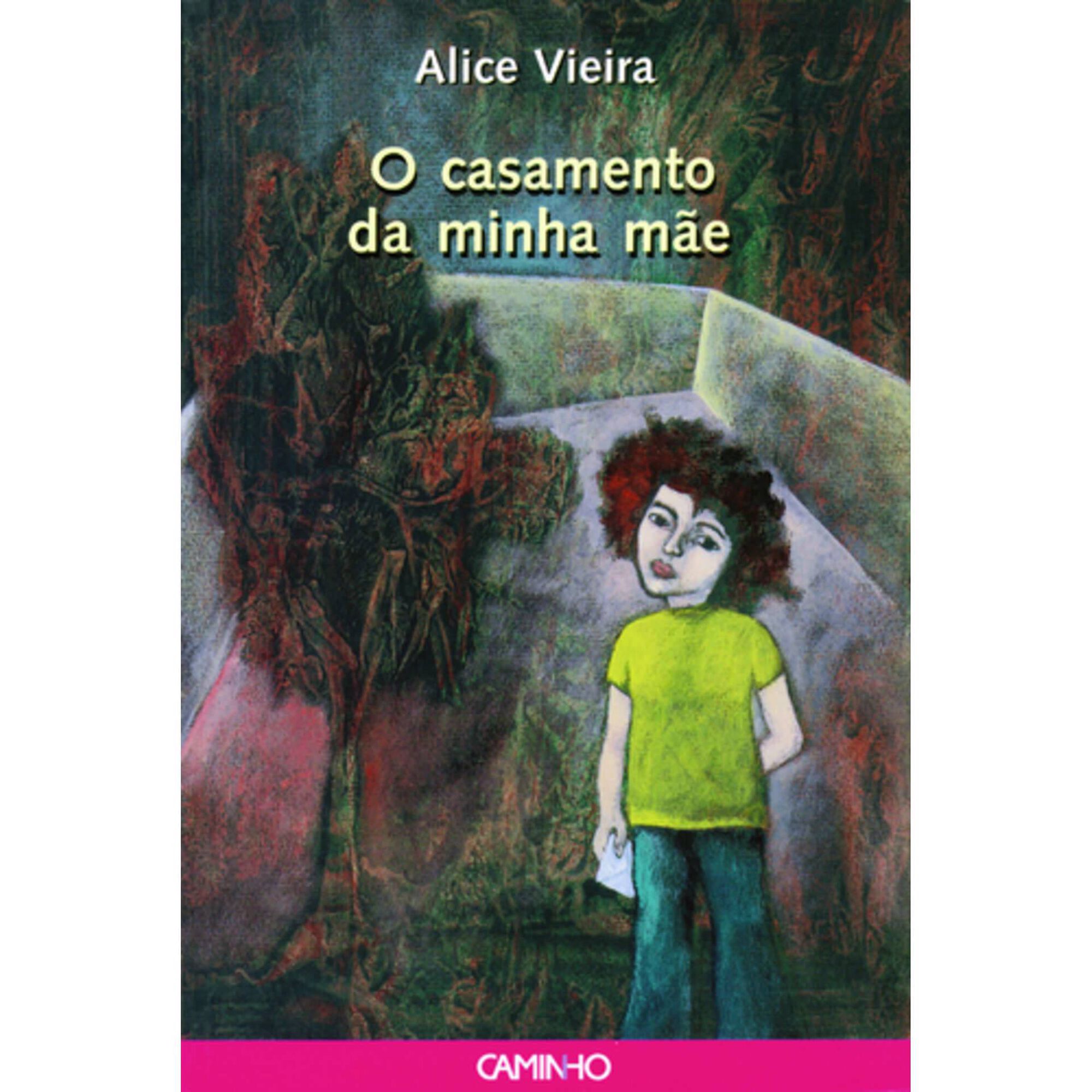 O Casamento da Minha M&atilde;e de Alice Vieira