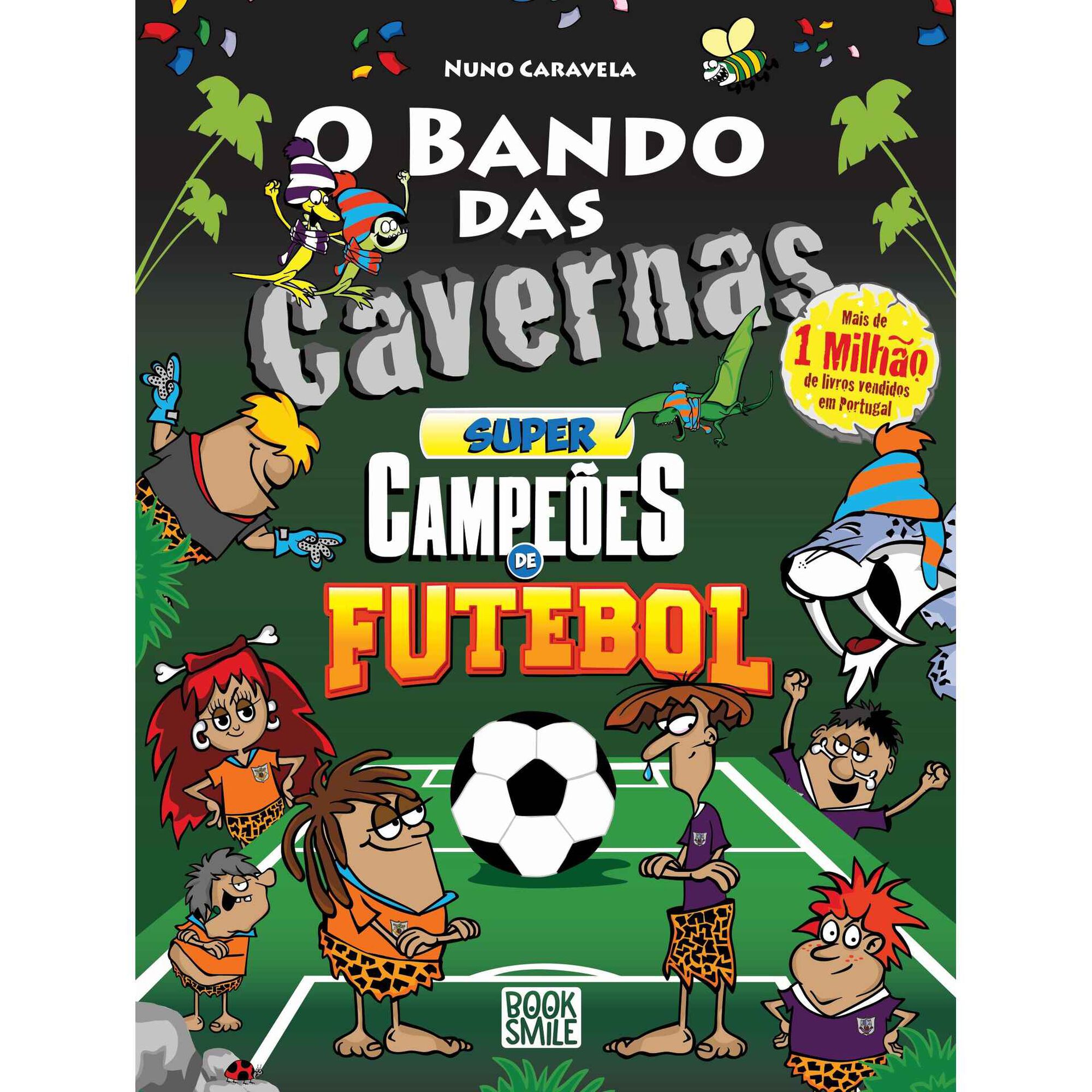 O Bando das Cavernas N.&ordm; 49  - Supercampe&otilde;es de Futebol de Nuno Caravela
