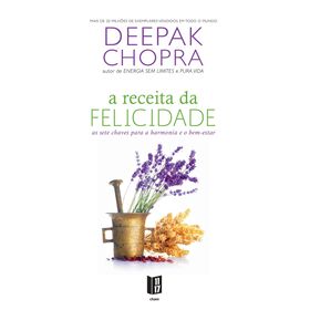 A Receita da Felicidade (Livro de Bolso) de Deepak Chopra