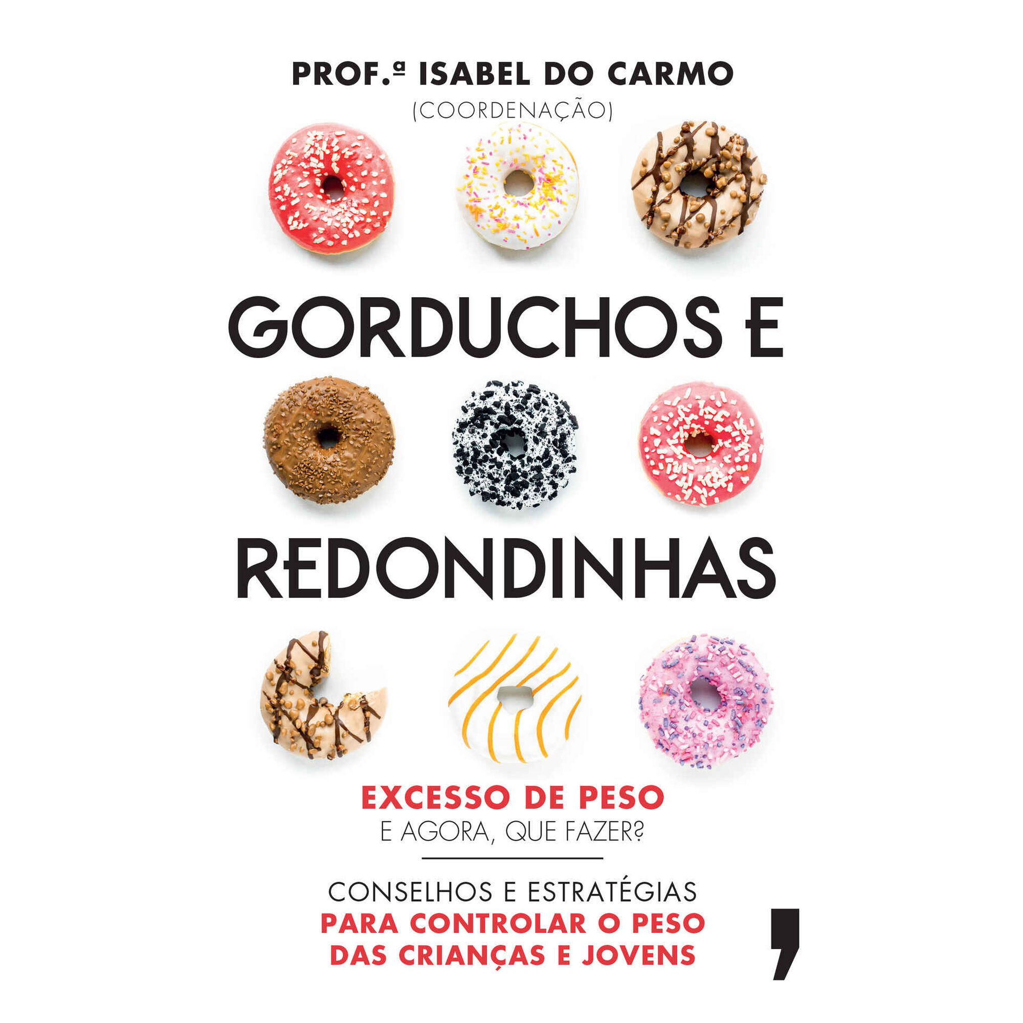 Gorduchos e Redondinhas