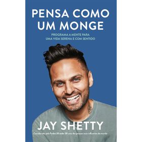 Pensa como um Monge de Jay Shetty
