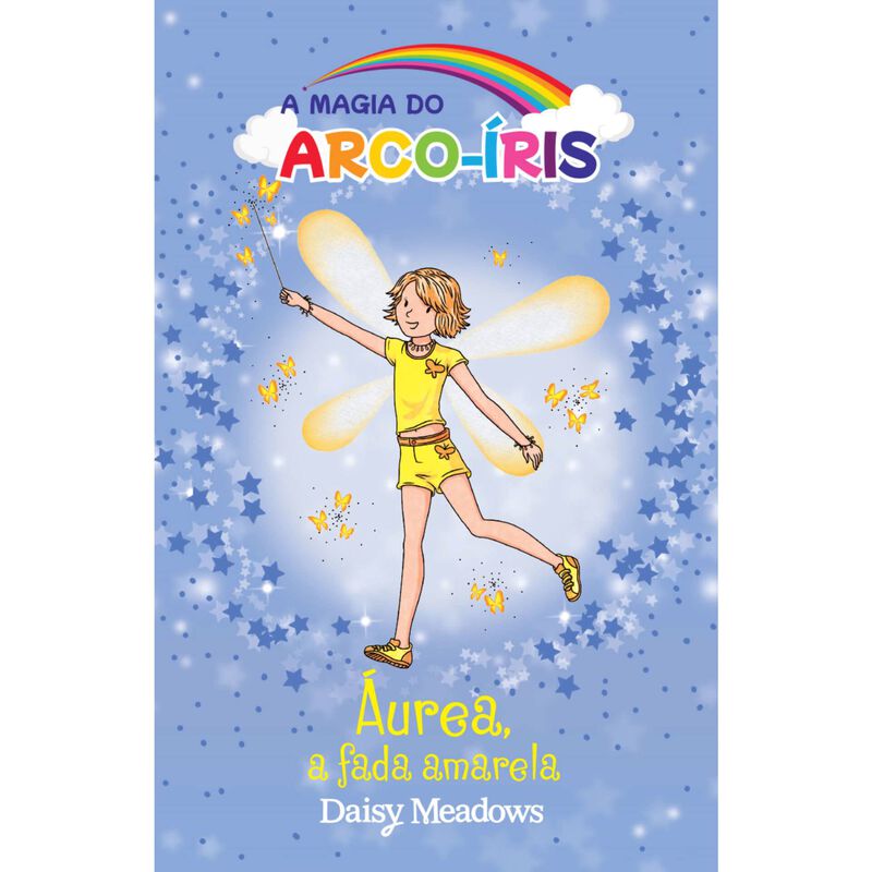 A Magia do Arco-íris Nº 3 - Áurea, a Fada Amarela de Daisy Meadows