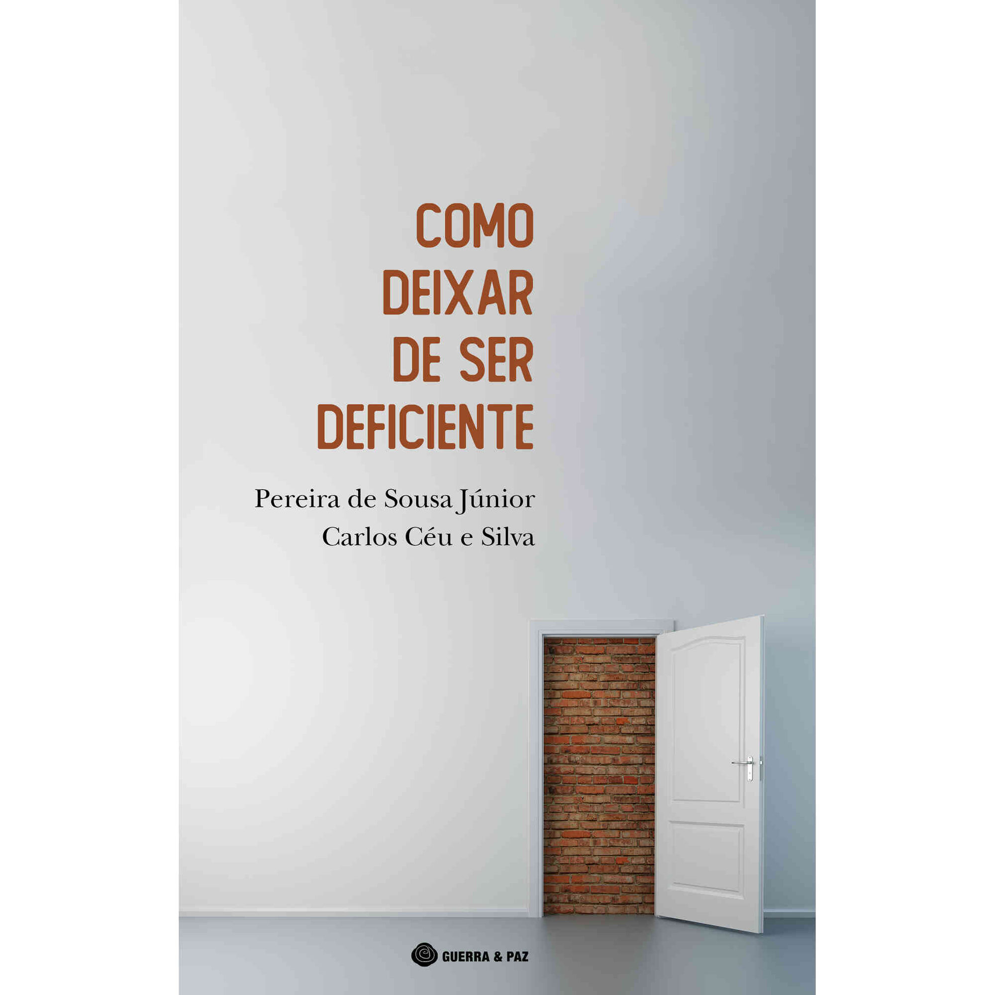 Como Deixar de Ser Deficiente de Pereira de Sousa J&uacute;nior