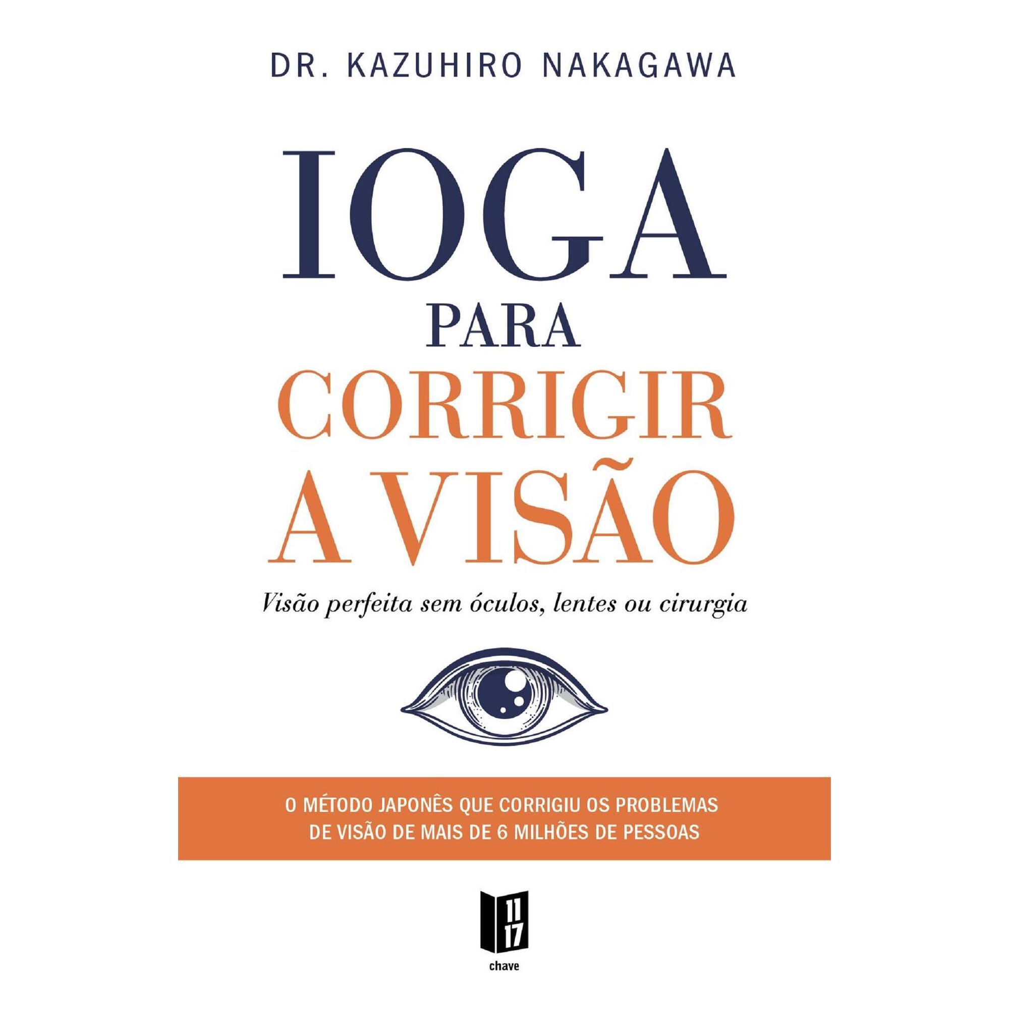 Ioga para Corrigir a Vis&atilde;o (Livro de Bolso) de Kazuhiro Nakagawa