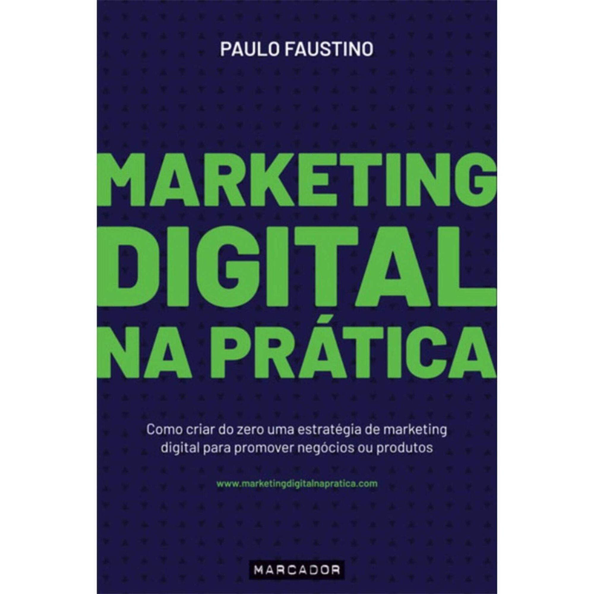 Marketing Digital na Pr&aacute;tica de Paulo Faustino