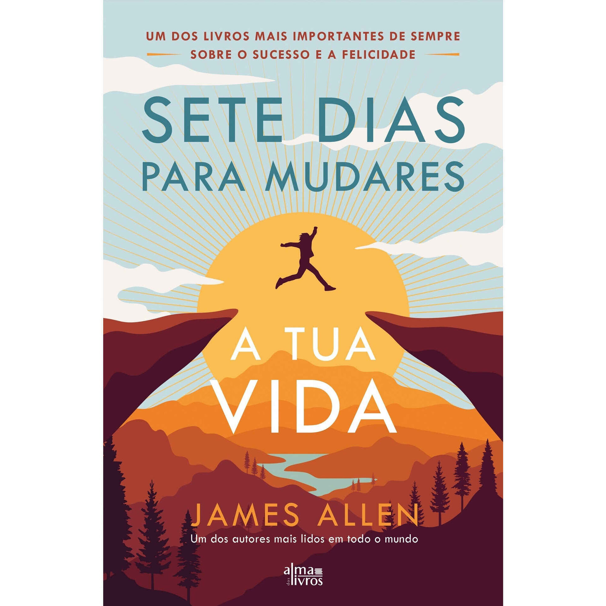 Sete Dias Para Mudares a Tua Vida de James Allen
