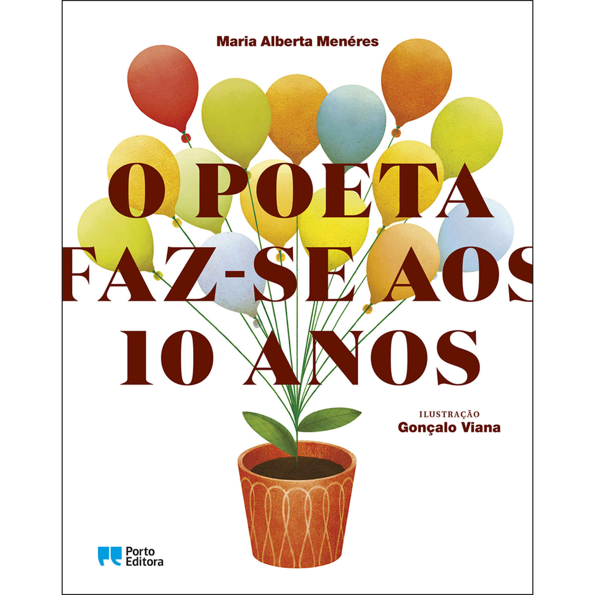 O Poeta Faz Se Aos 10 anos de Maria Alberta Men&eacute;res