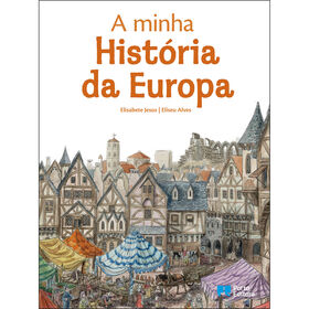 A Minha Hist&oacute;ria da Europa