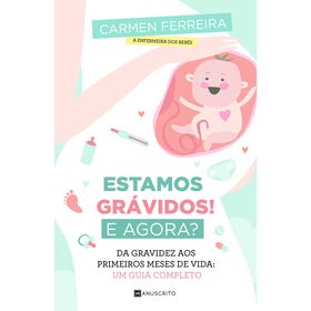 Estamos Grávidos! E Agora? Estamos Grávidos! E Agora?