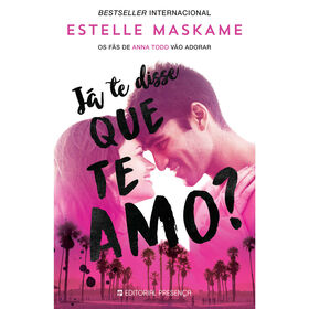 J&aacute; Te Disse que Te Amo? de Estelle Maskame