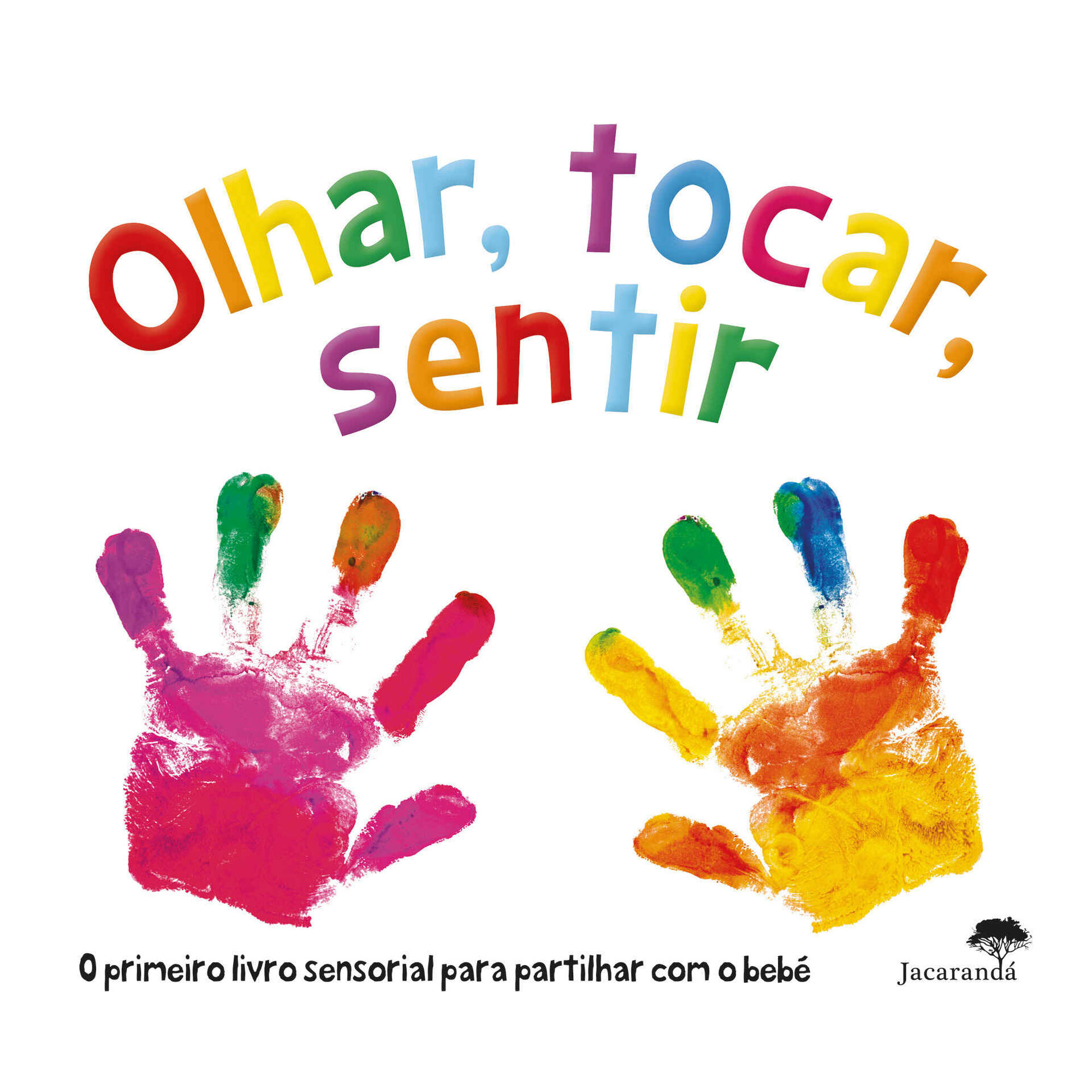 Olhar, Tocar, Sentir