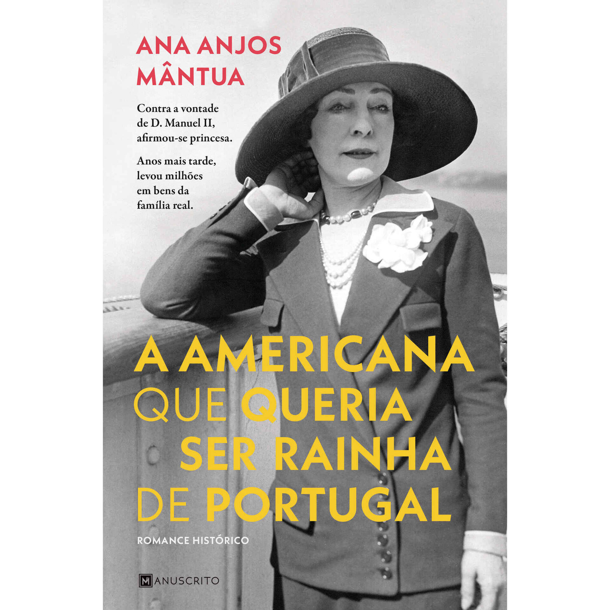 A Americana que Queria Ser Rainha de Portugal