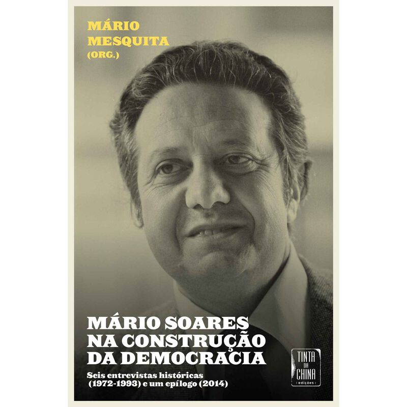 Mário Soares na Construção da Democracia de Mário Mesquita