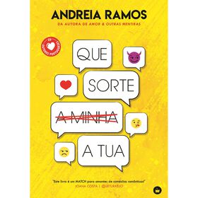 Que Sorte (a Minha) a Tua de Andreia Ramos