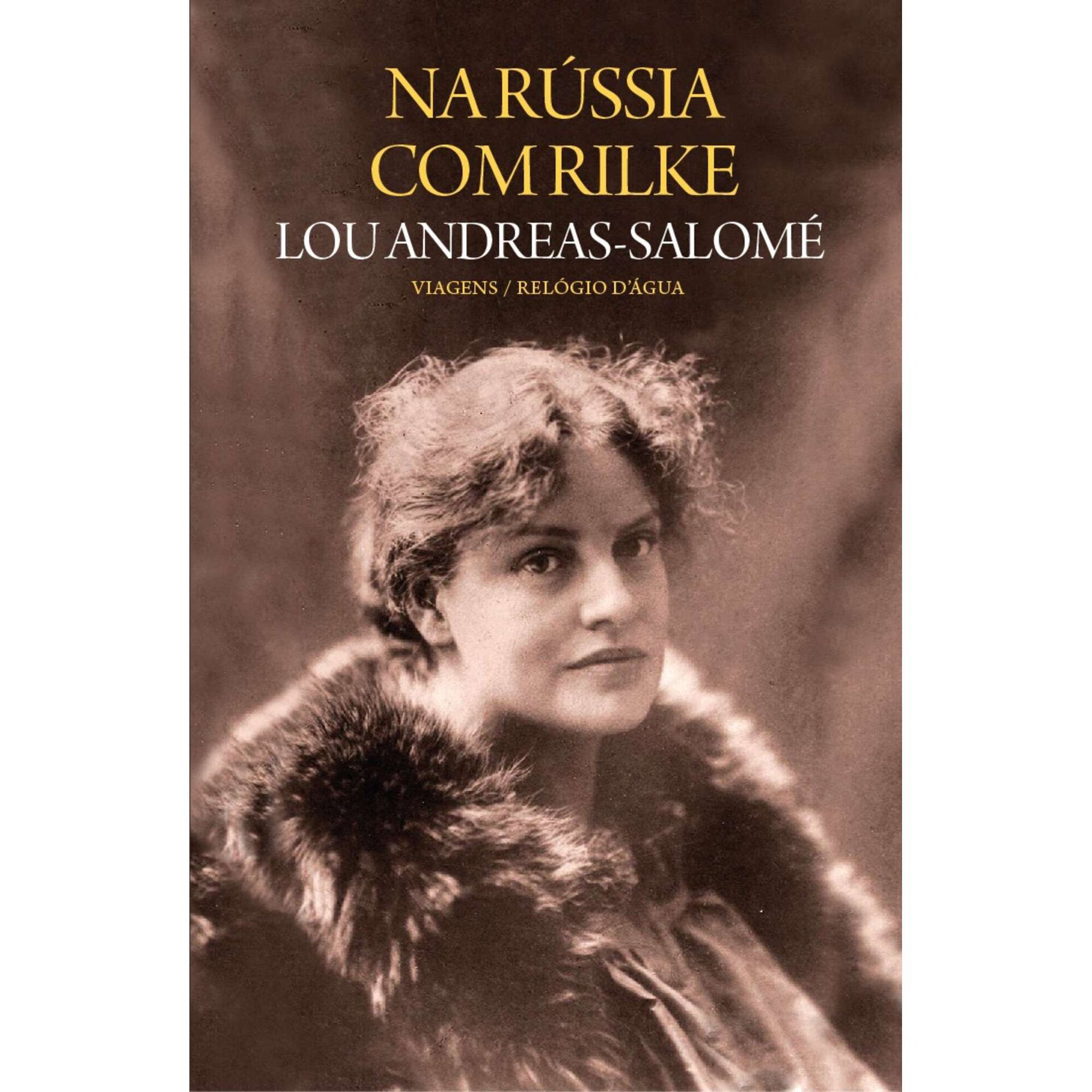 Na R&uacute;ssia com Rilke de Lou Andreas-Salom&eacute;