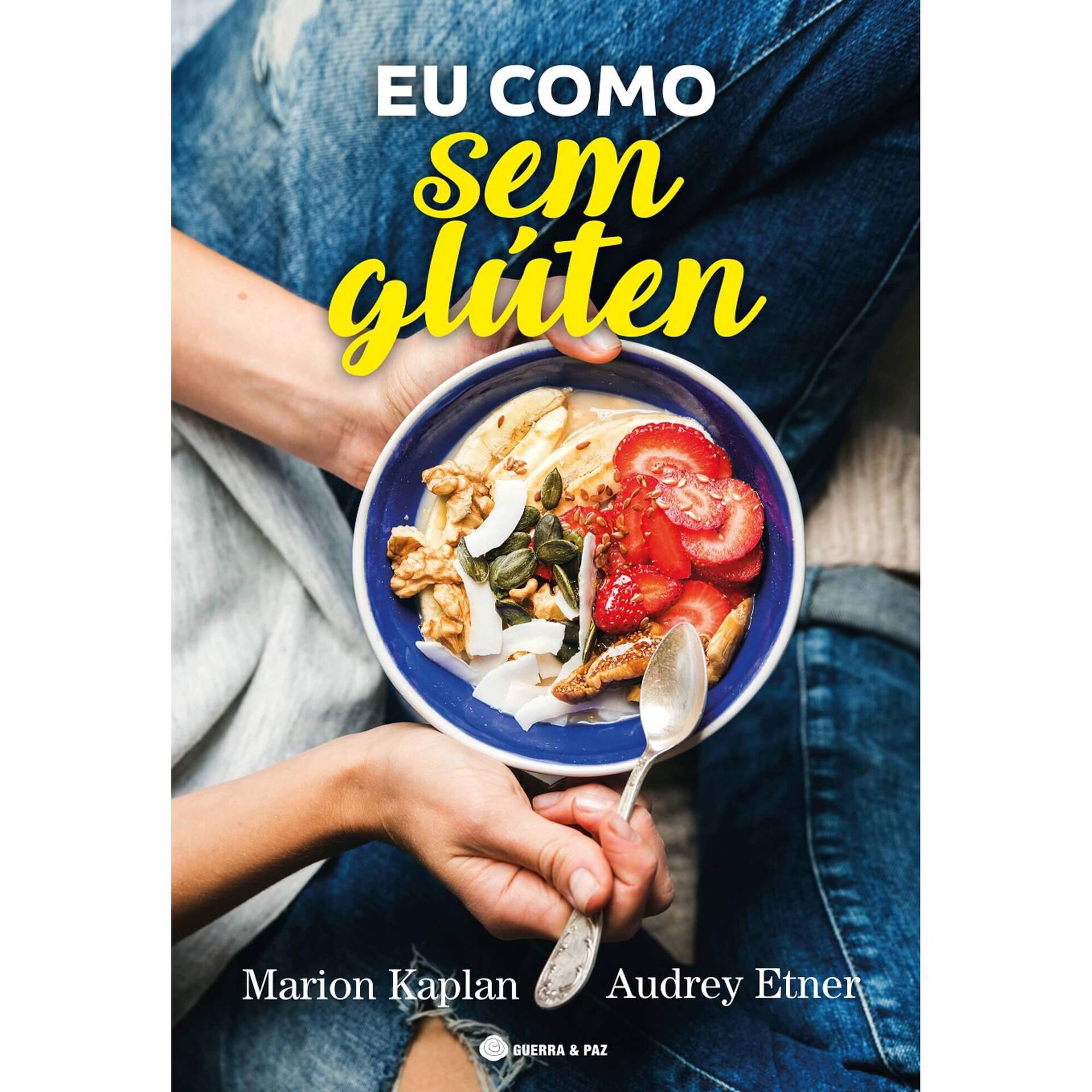 Eu Como Sem Gl&uacute;ten de Marion Kaplan