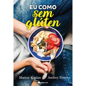Eu Como Sem Glúten de Marion Kaplan
