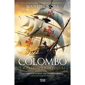 Colombo - Um Pr&iacute;ncipe Portugu&ecirc;s de Manuel Rosa