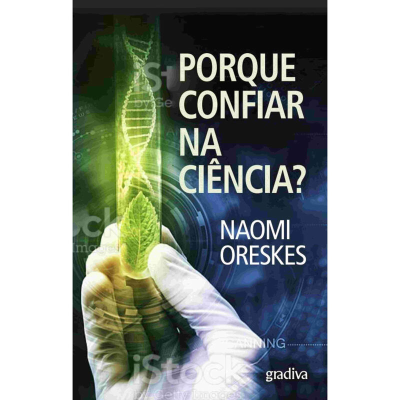 Porque Confiar na Ciência? de Naomi Oreskes