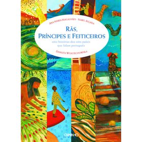 R&atilde;s, Pr&iacute;ncipes e Feiticeiros de Ana Maria Magalh&atilde;es
