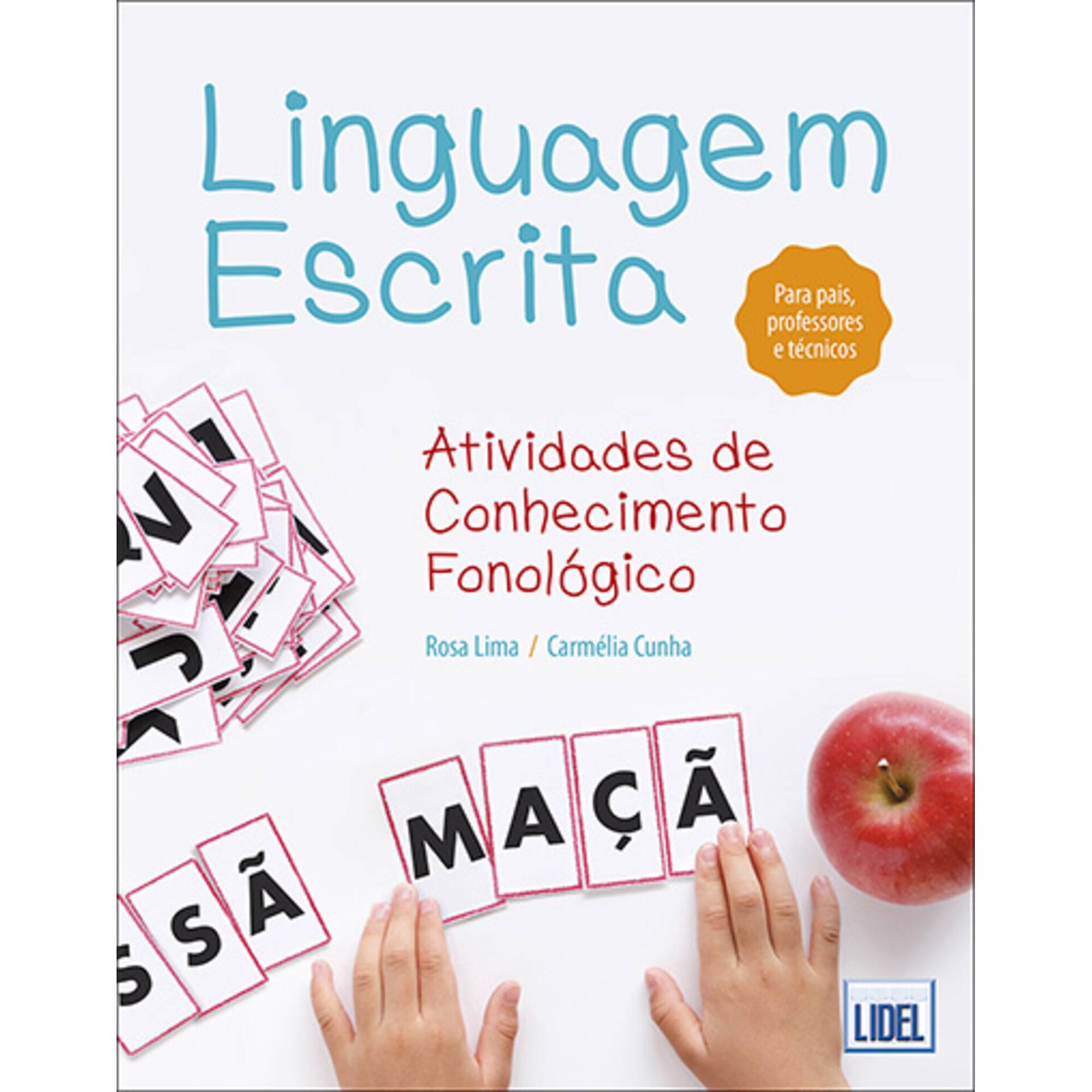 Linguagem Escrita de Rosa Lima e Carm&eacute;lia Cunha
