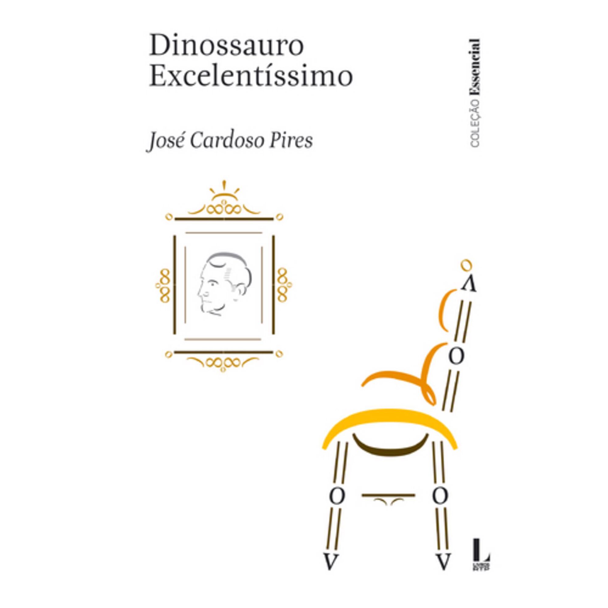 Dinossauro Excelent&iacute;ssimo de Jos&eacute; Cardoso Pires