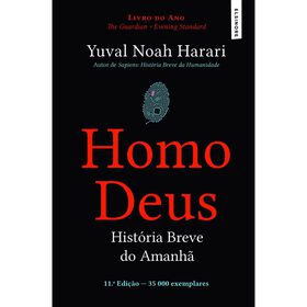 Homo Deus - Hist&oacute;ria Breve do Amanh&atilde;