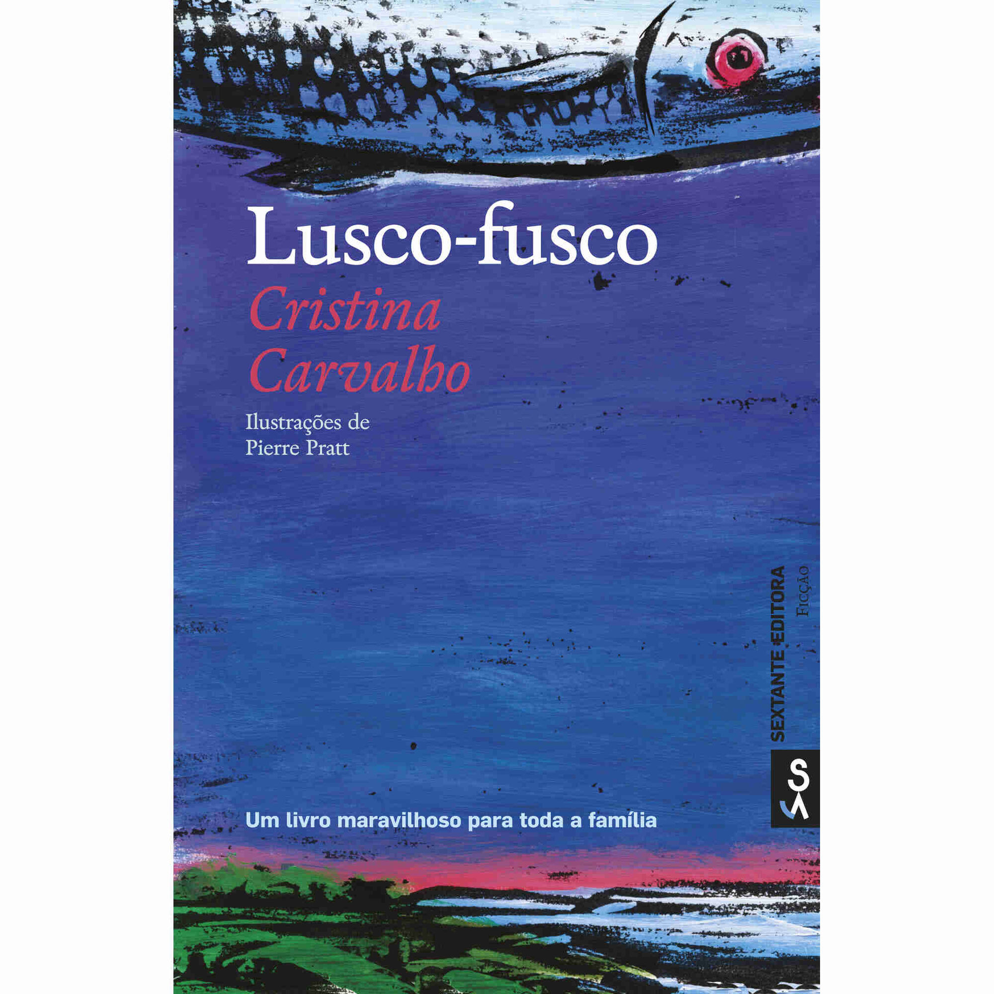 Lusco-Fusco de Cristina Carvalho