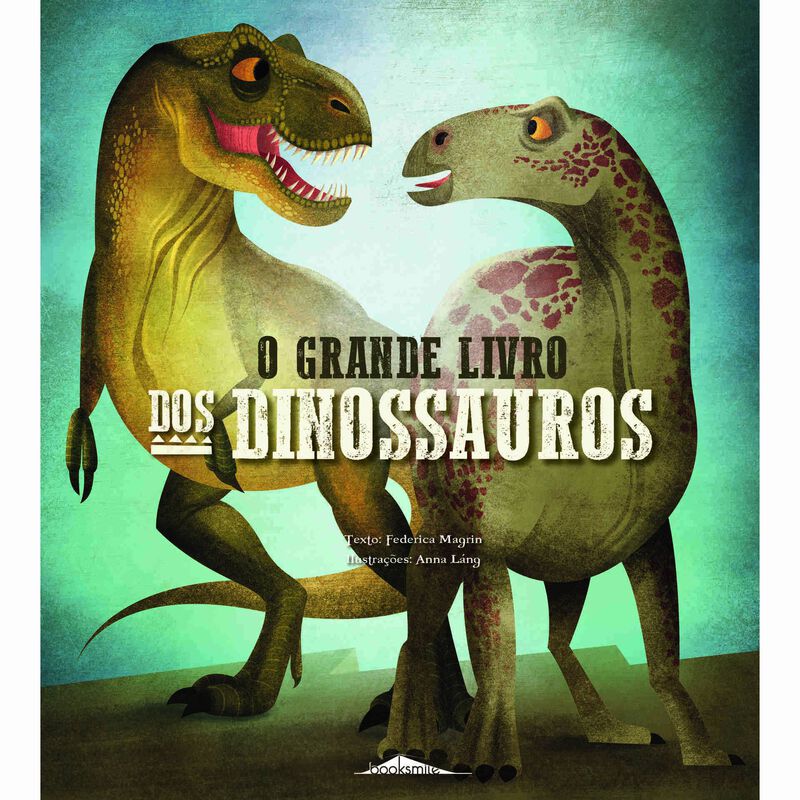 O Grande Livro dos Dinossauros de Federica Magrin