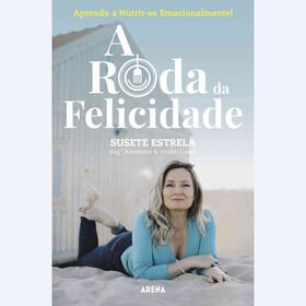 A Roda da Felicidade de Susete Estrela