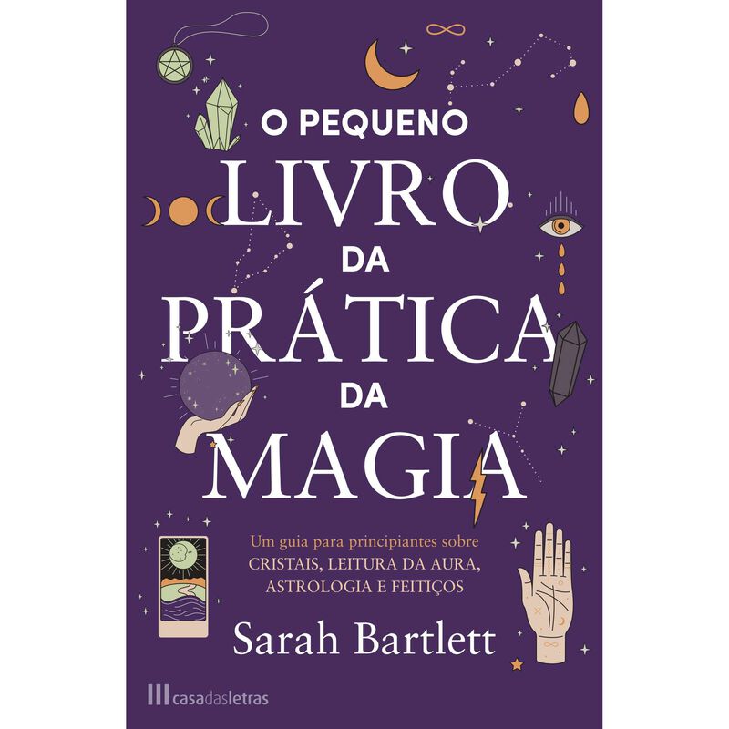 O Pequeno Livro da Prática da Magia de Sarah Bartlett